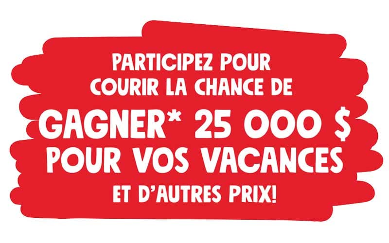 Courez la chance de gagner 25 000 $ avec le concours Les amis de vos collations