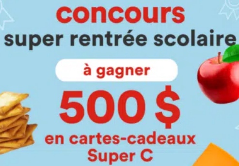 Remportez 500$ en cartes cadeaux épicerie Super C