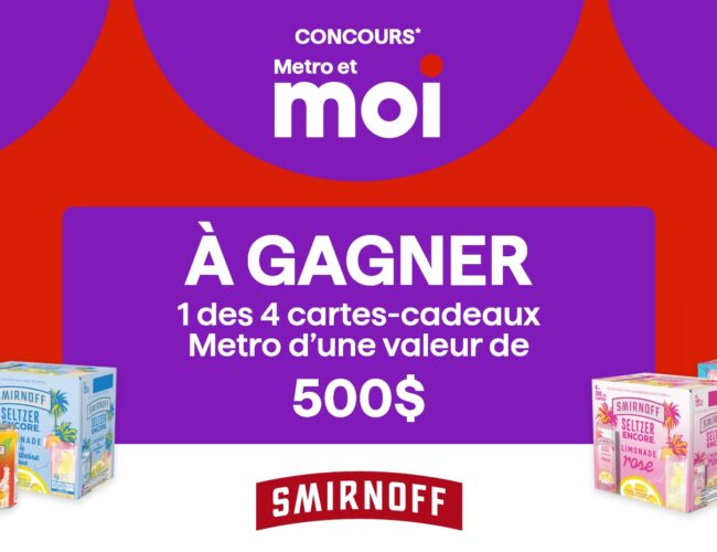 Concours : Tentez de remporter l&rsquo;un des 4 prix d&rsquo;épicerie Metro d&rsquo;une valeur de 500$ chacun !